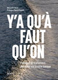 Y'a qu'à faut qu'on : pollution et traitement des eaux sur la côte basque