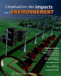 L'Évaluation des impacts sur l'environnement : processus..