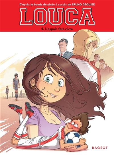 Louca. Vol. 4. L'espoir fait vivre