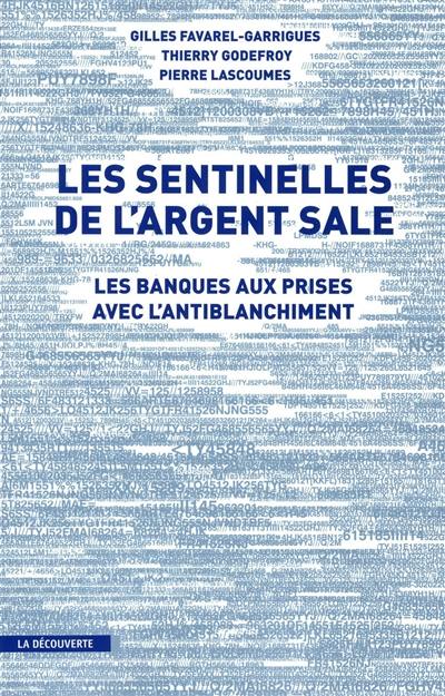 Les sentinelles de l'argent sale : les banques aux prises avec l'antiblanchiment