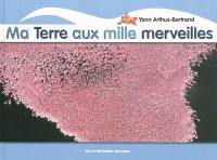 Ma Terre aux mille merveilles