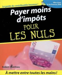 Payer moins d'impôts pour les nuls