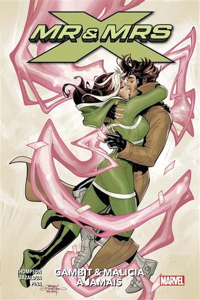 Mr & Mrs X. Vol. 2. Gambit & Malicia à jamais