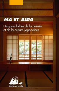 Ma et aida : des possibilités de la pensée et de la culture japonaises