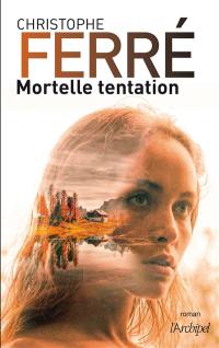 Mortelle tentation