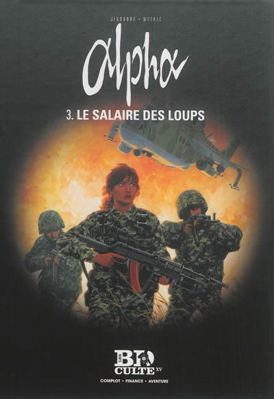 Alpha. Vol. 3. Le salaire des loups