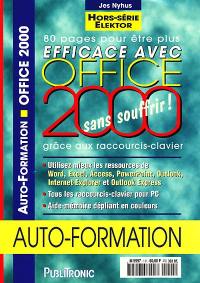 80 pages pour être plus efficace avec Office 2000 : sans souffrir : auto-formation