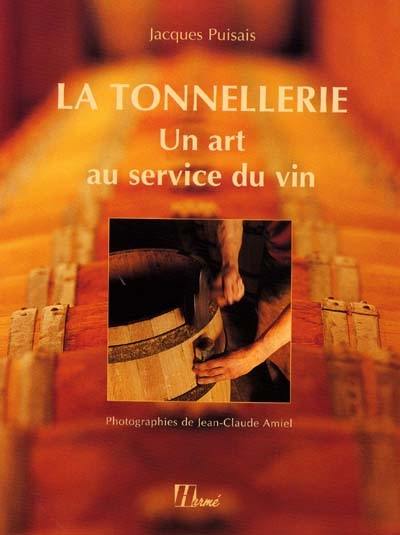 La tonnellerie : un art au service du vin