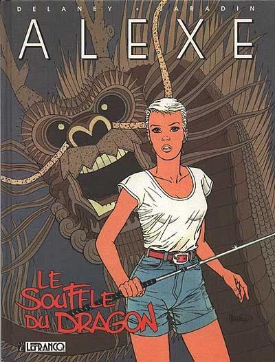 Alexe. Vol. 2. Le souffle du dragon