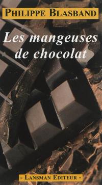 Les mangeuses de chocolat