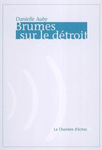 Brumes sur le détroit