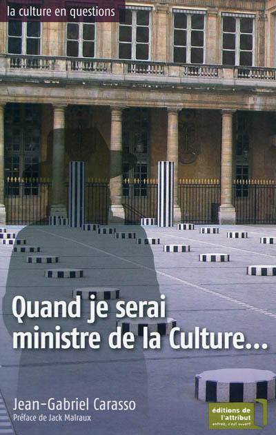 Quand je serai ministre de la Culture