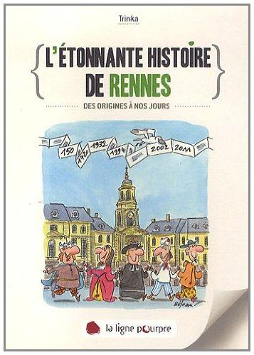 L'étonnante histoire de Rennes