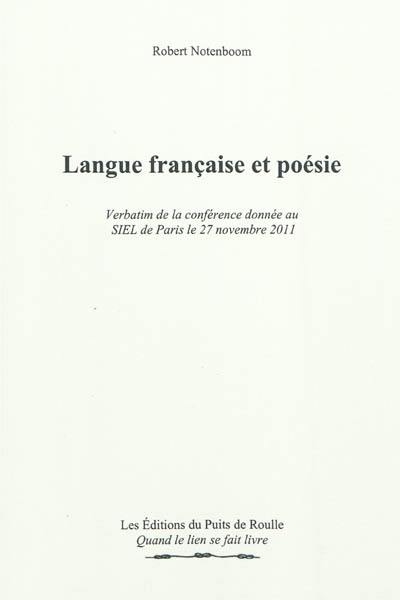 Langue française et poésie : verbatim de la conférence donnée au SIEL de Paris le 27 novembre 2011. La poésie classique : rappel des règles de la prosodie classique