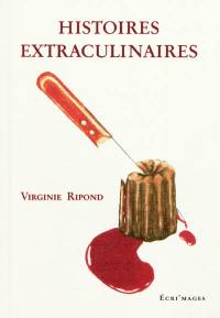 Histoires extraculinaires