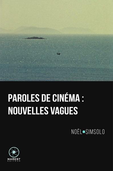 Paroles de cinéma : nouvelles vagues