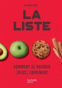 La liste : comment se nourrir (plus) sainement