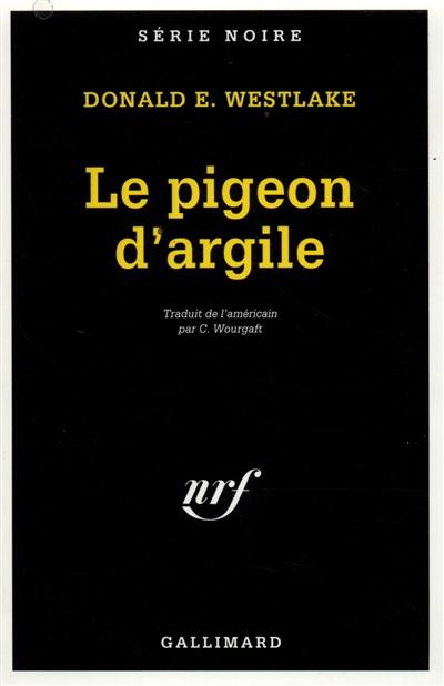 Le pigeon d'argile Le pigeon d'argile