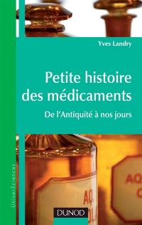 Petite histoire des médicaments : de l'Antiquité à nos jours