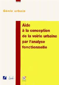 Aide à la conception de la voirie urbaine par l'analyse fonctionnelle