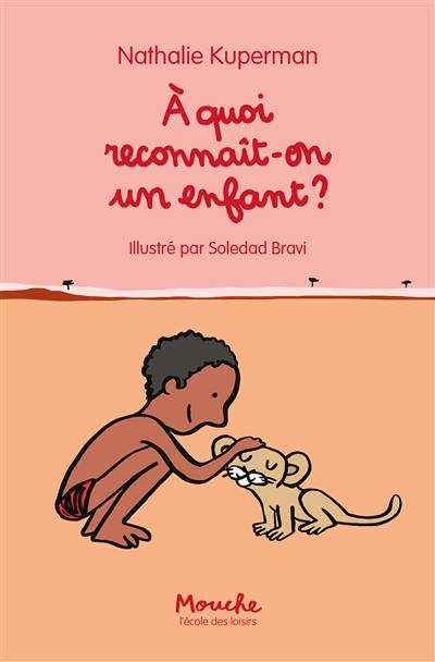 A quoi reconnaît-on un enfant ?