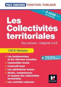 Les collectivités territoriales : tous concours, catégories A et B