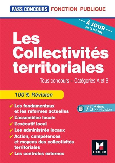 Les collectivités territoriales : tous concours, catégories A et B