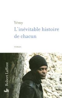 L'inévitable histoire de chacun