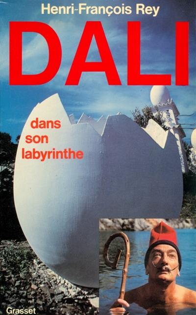 Dali dans son labyrinthe