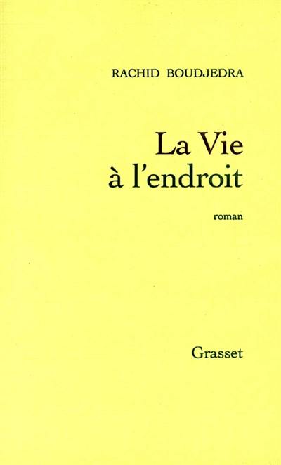 La vie à l'endroit