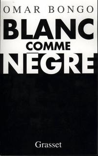 Blanc comme Nègre : entretiens avec Airy Routier