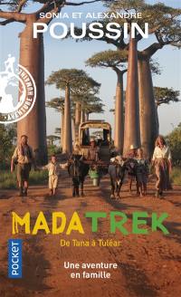 Mada trek. De Tana à Tuléar : une aventure en famille