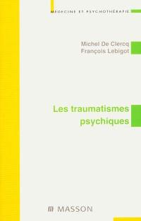 Les traumatismes psychiques