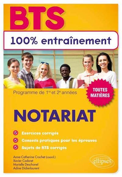 BTS notariat : toutes matières : programme de 1re et 2e années