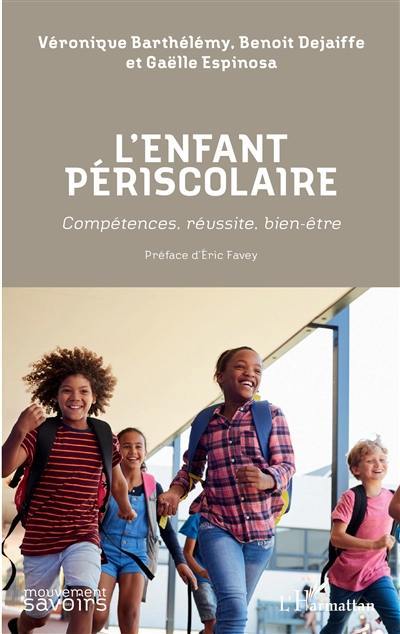 L'enfant périscolaire : compétences, réussite, bien-être