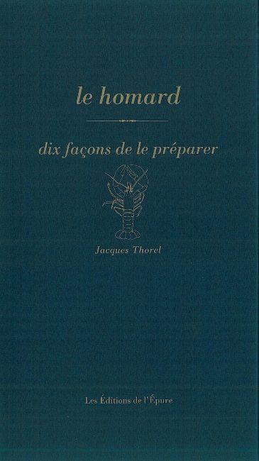 Le homard : dix façons de le préparer