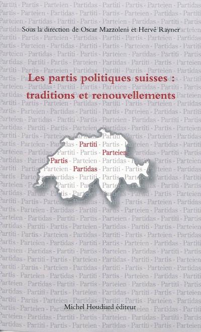 Les partis politiques suisses : traditions et renouvellements