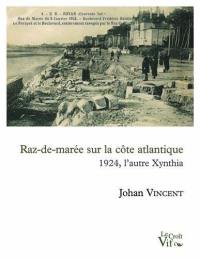 Raz-de-marée sur la côte atlantique : 1924, l'autre Xynthia