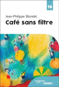 Café sans filtre