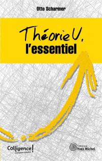 Théorie U : l'essentiel