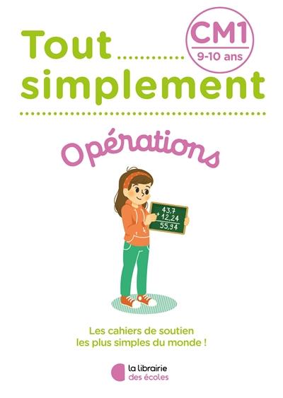 Tout simplement, opérations CM1, 9-10 ans