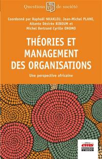 Théories et management des organisations : une perspective africaine