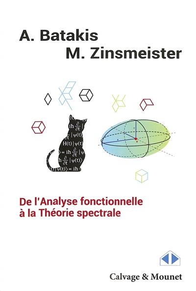 De l'analyse fonctionnelle à la théorie spectrale