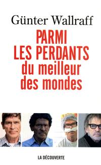 Parmi les perdants du meilleur des mondes