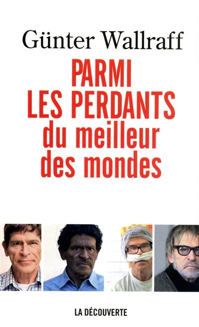 Parmi les perdants du meilleur des mondes