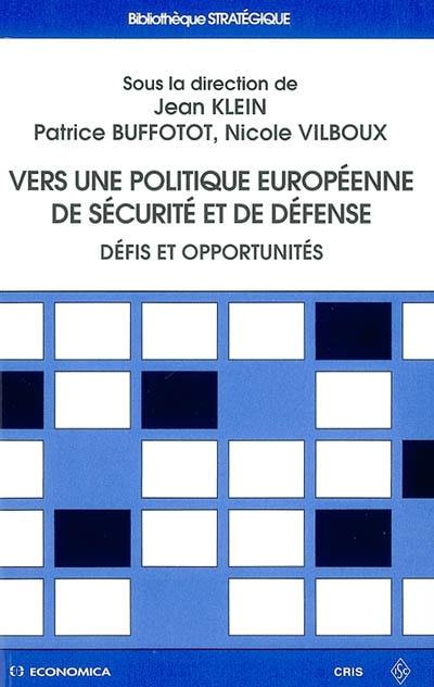 Vers une politique européenne de sécurité et de défense