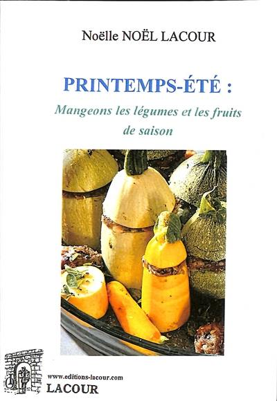 Printemps-été : mangeons les légumes et les fruits de saison