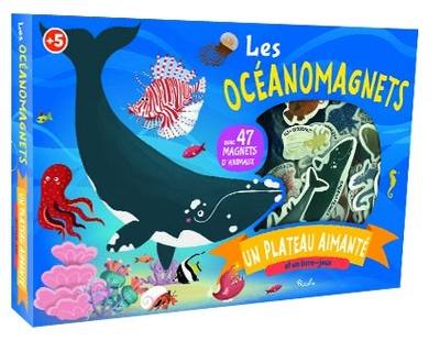 Les océanomagnets : un plateau aimanté et un livre-jeux : avec 47 magnets d'animaux