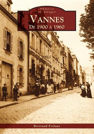 Vannes : de 1900 à 1960