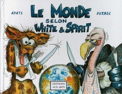 Le monde selon White et Spirit